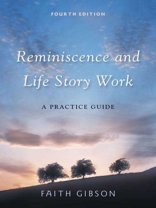 Title details for Reminiscence and Life Story Work by Faith Gibson - Wait list